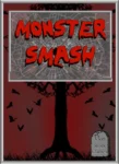 Mort’s Monster Smash